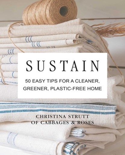 Sustain, Christina Strutt - Gebonden Gebonden - 9781782498339