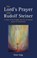 The Lord's Prayer and Rudolf Steiner, Peter Selg - Paperback - 9781782500513