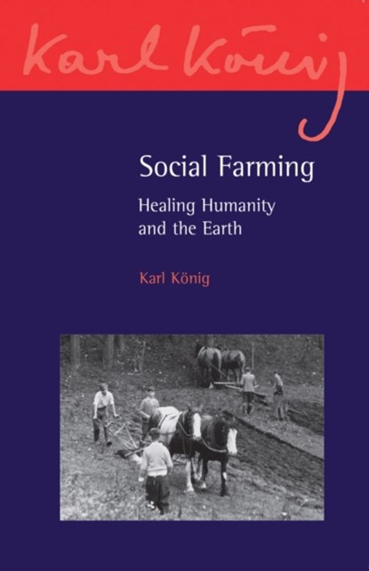 Social Farming, Karl Konig - Paperback - 9781782500582
