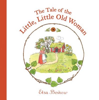 The Tale of the Little, Little Old Woman, BESKOW,  Elsa - Gebonden - 9781782500940