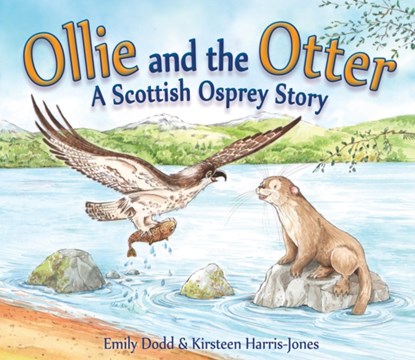 Ollie and the Otter, Emily Dodd - Paperback - 9781782503699
