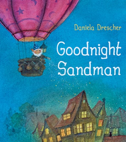 Goodnight Sandman, Daniela Drescher - Gebonden - 9781782505259