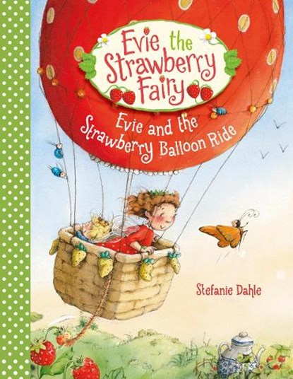 Evie and the Strawberry Balloon Ride, Stefanie Dahle - Gebonden - 9781782505945