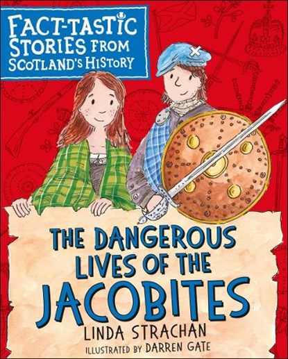 The Dangerous Lives of the Jacobites, Linda Strachan - Paperback - 9781782505969