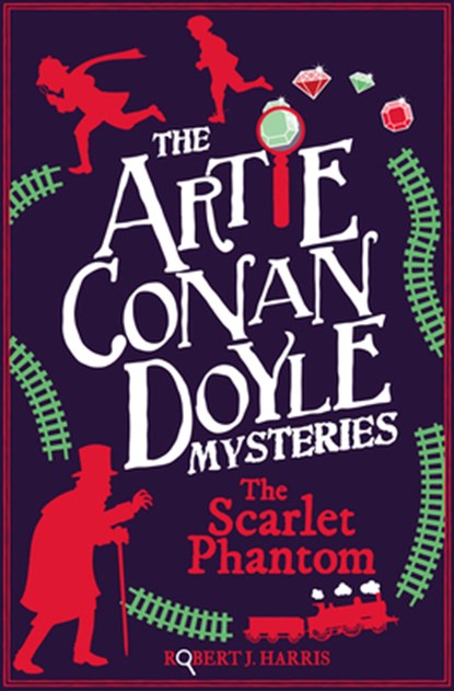 Artie Conan Doyle and the Scarlet Phantom, Robert J. Harris - Paperback - 9781782506089