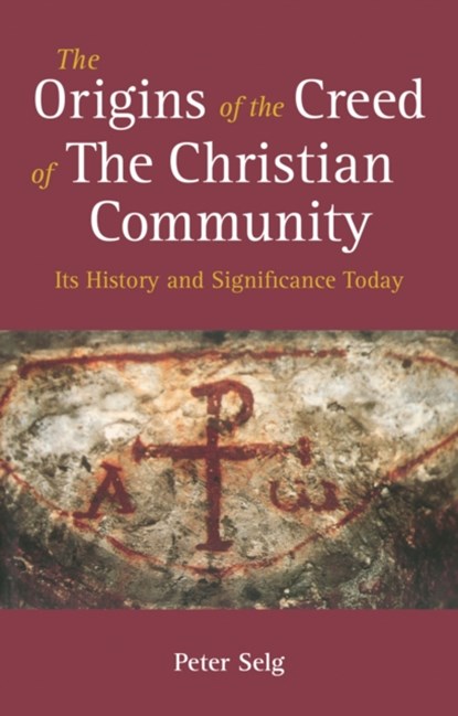 The Origins of the Creed of the Christian Community, Peter Selg - Paperback - 9781782506126