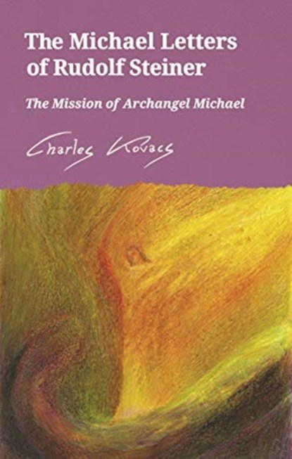 The Michael Letters of Rudolf Steiner, Charles Kovacs - Paperback - 9781782506799