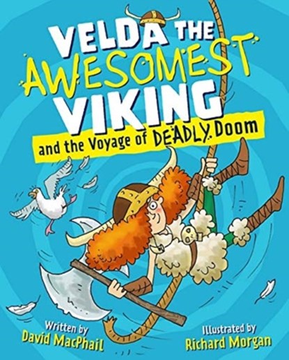Velda the Awesomest Viking and the Voyage of Deadly Doom, David MacPhail - Paperback - 9781782507178