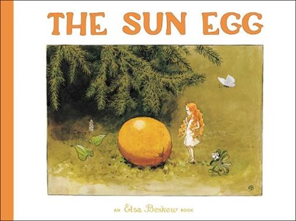 The Sun Egg, Elsa Beskow - Gebonden - 9781782507253