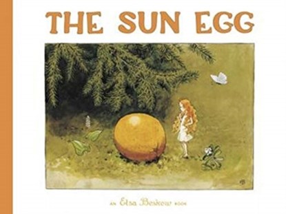 The Sun Egg, Elsa Beskow - Gebonden - 9781782507253