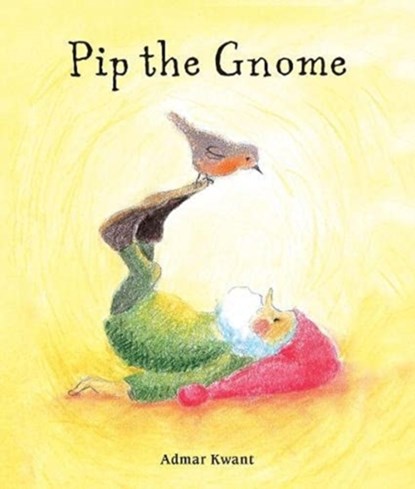 Pip the Gnome, Admar Kwant - Overig - 9781782507536