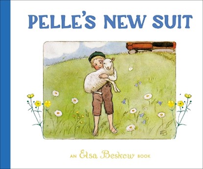 Pelle's New Suit, Elsa Beskow - Gebonden - 9781782507659