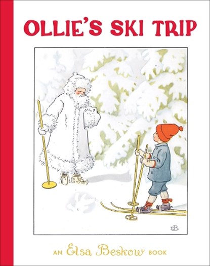 Ollie's Ski Trip, Elsa Beskow - Gebonden - 9781782508052