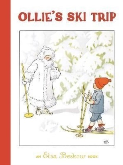 Ollie's Ski Trip, Elsa Beskow - Gebonden - 9781782508052