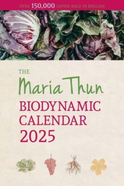 Maria Thun Biodynamic Calendar, Titia Thun ; Friedrich Thun - Paperback - 9781782509158