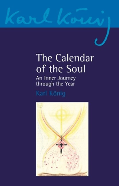 The Calendar of the Soul, Karl Konig - Paperback - 9781782509752