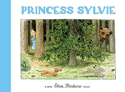 Princess Sylvie, Elsa Beskow - Gebonden - 9781782509813