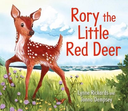 Rory the Little Red Deer, Lynne Rickards - Paperback - 9781782509868