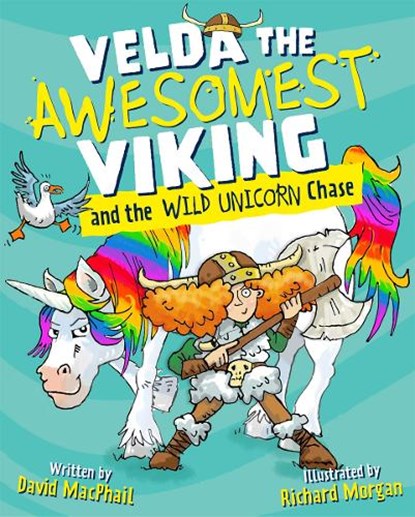 Velda the Awesomest Viking and the Wild Unicorn Chase, David MacPhail - Paperback - 9781782509905