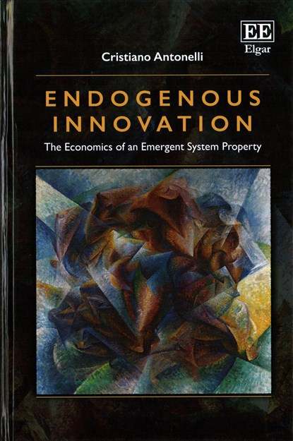 Endogenous Innovation, Cristiano Antonelli - Gebonden - 9781782545132