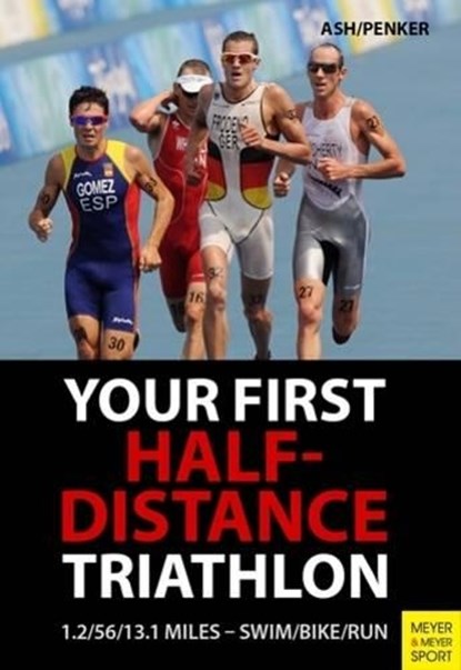 Triathalon: Half-Distance Training, Henry ASH - Paperback - 9781782550846