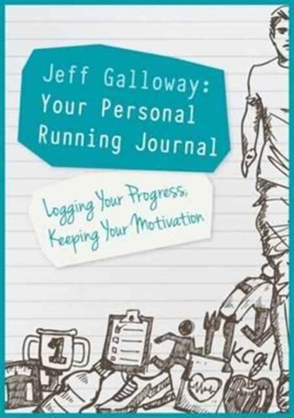 Jeff Galloway: Your Personal Running Journal, Jeff Galloway - Paperback - 9781782551102