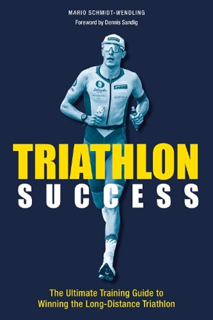 Triathlon Success, Mario Schmidt-Wendling - Paperback - 9781782552628
