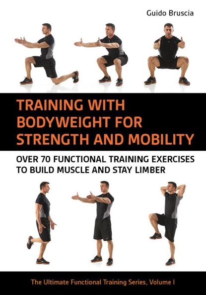 Training With Bodyweight for Strength and Mobility, Guido Bruscia - Paperback - 9781782552734