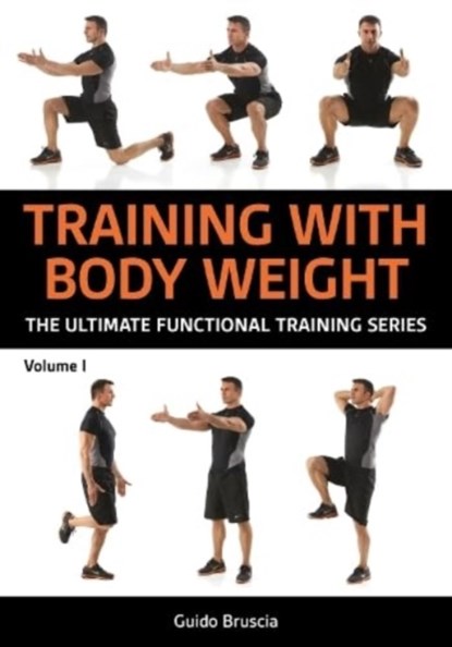 Training With Bodyweight for Strength and Mobility, Guido Bruscia - Paperback - 9781782552734