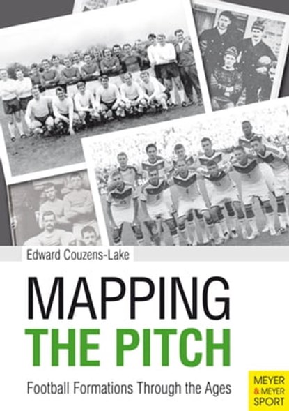 Mapping the Pitch, Edward Couzens-Lake - Ebook - 9781782553908