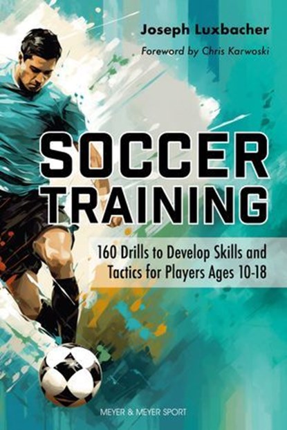 Soccer Training, Luxbacher Joseph - Ebook - 9781782555438