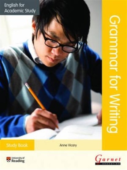 English for Academic Study Grammar for Writing - Study Book, Anne Vicary - Gebonden - 9781782600701