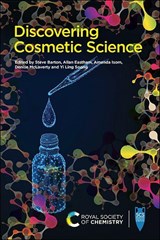 Discovering Cosmetic Science - Stephen (Skin Thinking Ltd. Barton ; Allan (Cosmarida Eastham ; Amanda (Cosmetic Toiletry and Perfumery Association Isom - 9781782624721