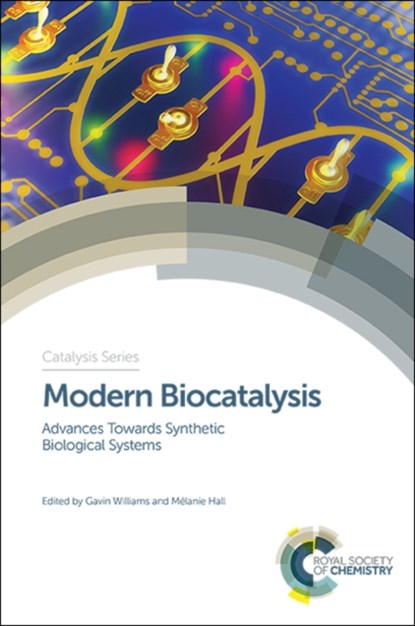 Modern Biocatalysis, GAVIN (NORTH CAROLINA STATE UNIVERSITY,  USA) Williams ; Melanie (University of Graz, Austria) Hall - Gebonden - 9781782627265