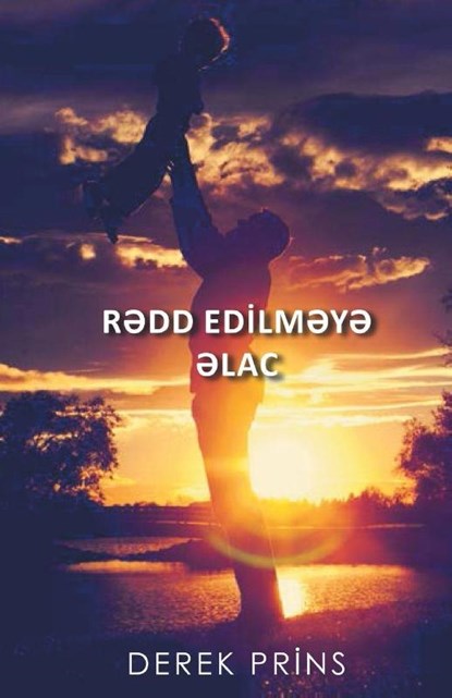 God's Remedy for Rejection (Azeri), Derek Prince - Paperback - 9781782633273