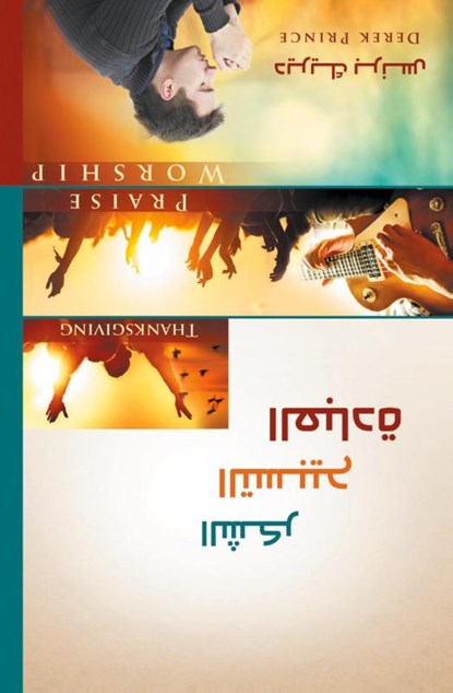 Thanksgiving, Praise and Worship (Arabic), Derek Prince - Paperback - 9781782634386