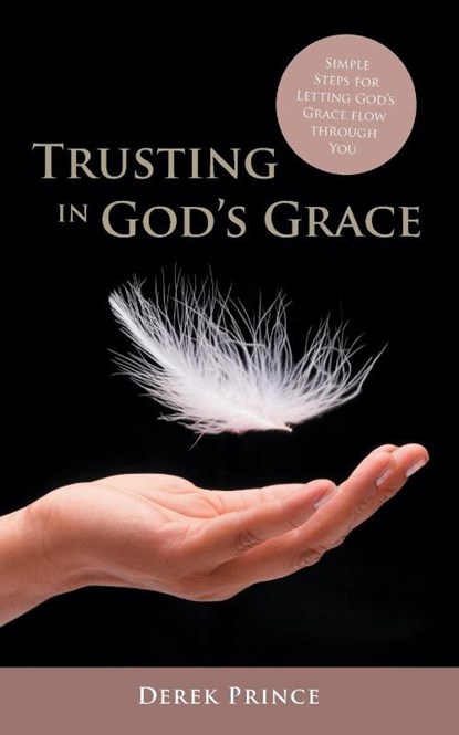 Trusting in God's Grace, Derek Prince - Paperback - 9781782635840