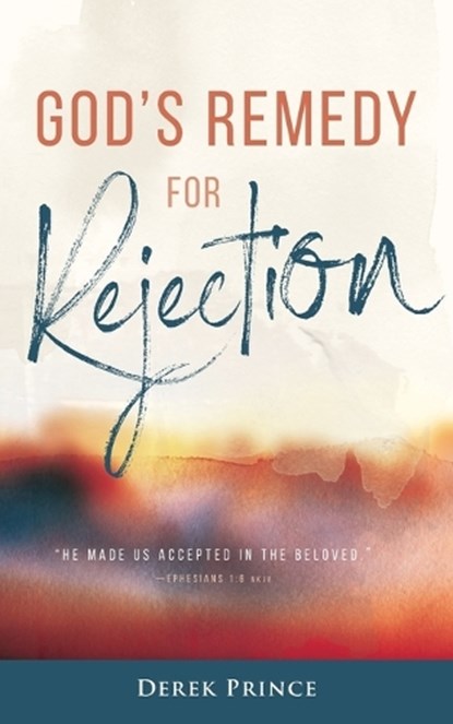 God's Remedy for Rejection, PRINCE,  Derek - Paperback - 9781782637165