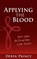 Applying the Blood, PRINCE,  Derek - Paperback - 9781782637356
