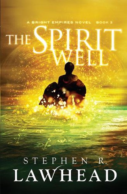The Spirit Well, Stephen R Lawhead - Paperback - 9781782640271