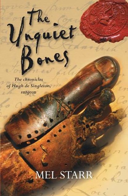 The Unquiet Bones, Mel Starr - Paperback - 9781782640301