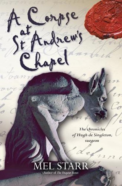 A Corpse at St Andrew's Chapel, Mel Starr - Paperback - 9781782640325