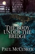The Body Under the Bridge | Paul McCusker | 