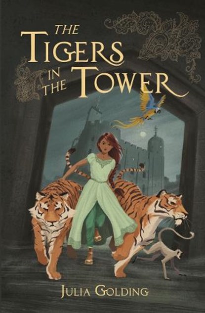 The Tigers in the Tower, Julia Golding - Paperback - 9781782643173