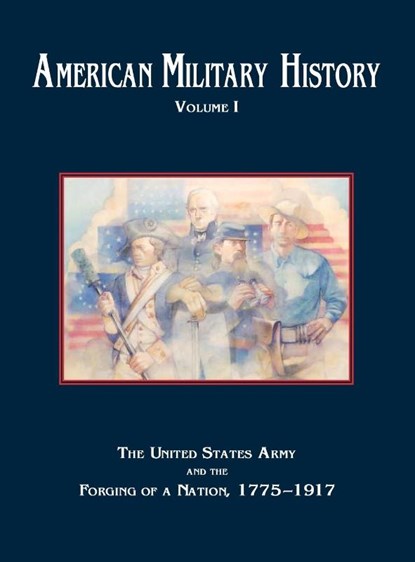 American Military History, Volume 1, Center of Military History ; U S Army - Gebonden - 9781782660262