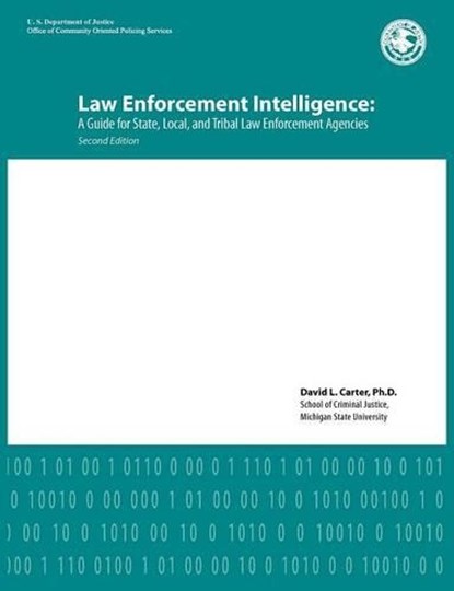 Law Enforcement Intelligence, David L (Michigan State University) Carter ; U S Department of Justice - Paperback - 9781782662013