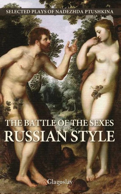 The Battle of the Sexes Russia Style, Nadezhda Ptushkina - Paperback - 9781782670810