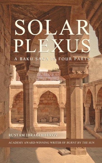 Solar Plexus, Rustam Ibragimbekov - Paperback - 9781782671169