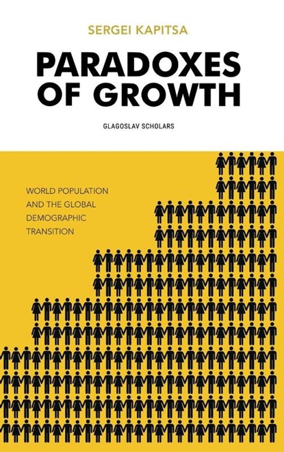 Paradoxes of Growth, Sergei Kapitsa - Gebonden - 9781782671220