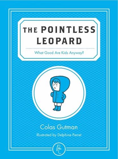 The Pointless Leopard, Colas Gutman - Paperback - 9781782690405